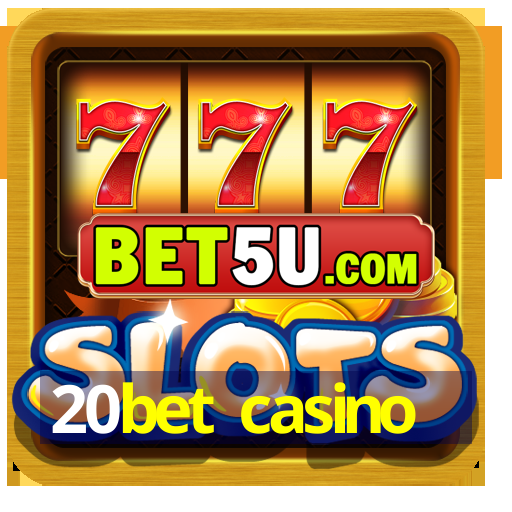 20bet casino